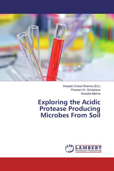 Produktbild: Exploring the Acidic Protease Producing Microbes From Soil
