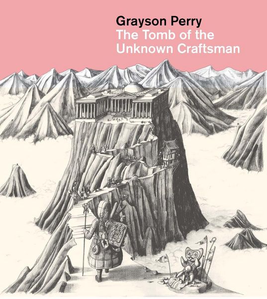 Produktbild: Grayson Perry: The Tomb of the Unknown Craftsman