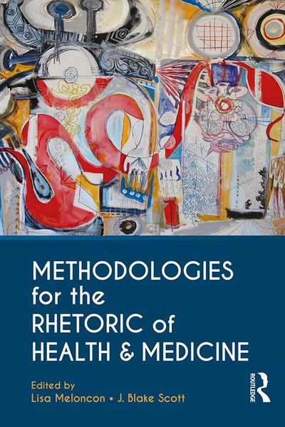 Produktbild: Methodologies for the Rhetoric of Health & Medicine