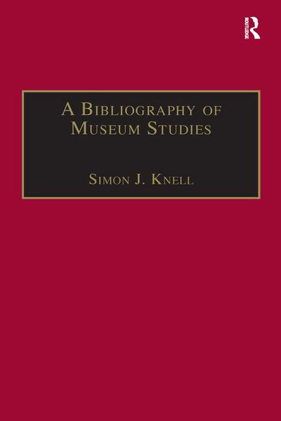 Produktbild: A Bibliography of Museum Studies