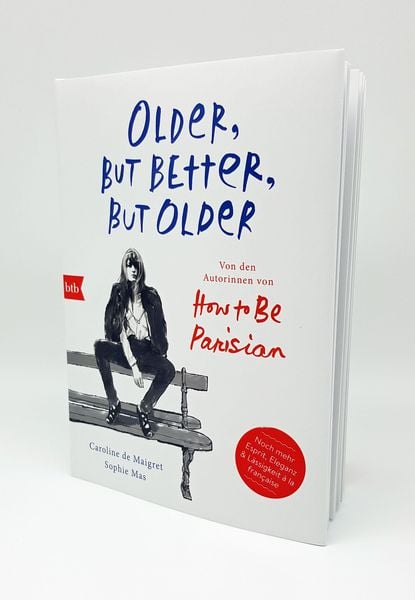 Produktbild: Older, but Better, but Older: Von den Autorinnen von How to Be Parisian Wherever