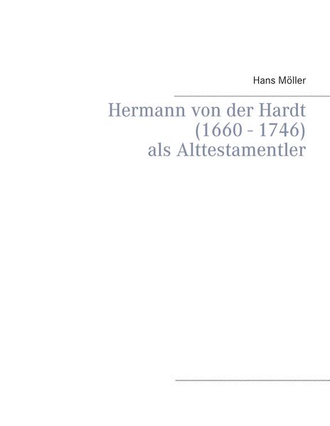 Produktbild: Hermann von der Hardt (1660 - 1746)