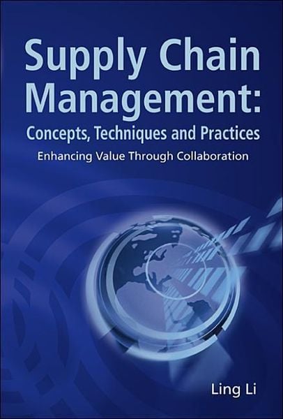 Produktbild: Supply Chain Management: Concepts, Techniques and Practices: Enhancing the Value Through Collaboration