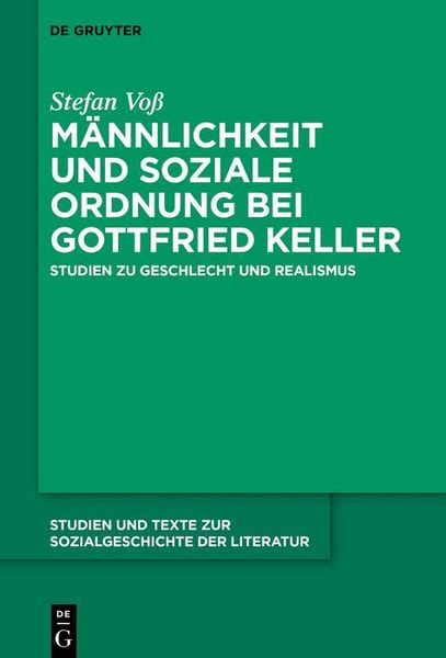 Produktbild: M&auml;nnlichkeit und soziale Ordnung bei Gottfried Keller