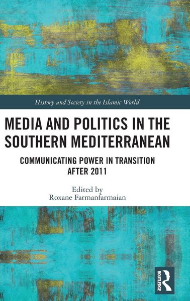 Produktbild: Media and Politics in the Southern Mediterranean