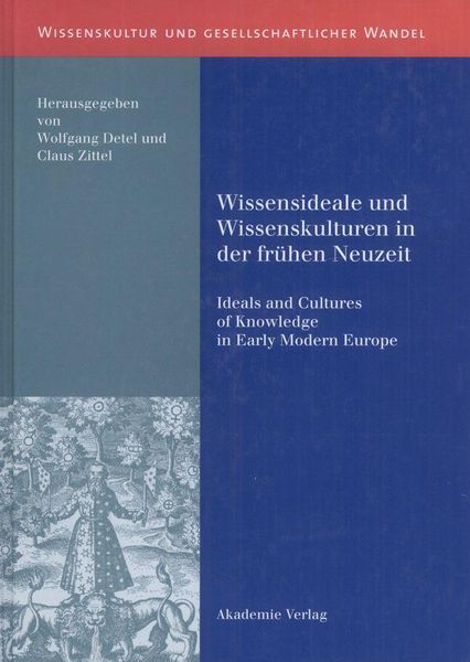 Produktbild: Wissensideale und Wissenskulturen in der Fr&uuml;hen Neuzeit