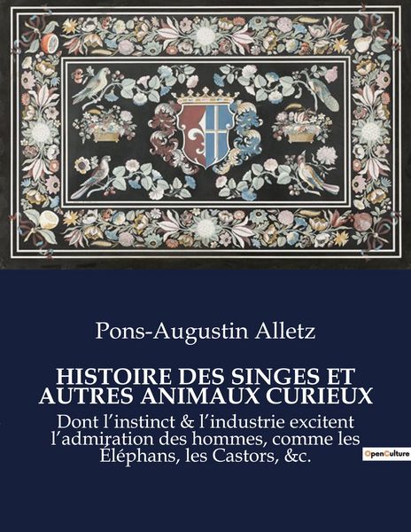 Produktbild: Histoire des Singes Et Autres Animaux Curieux