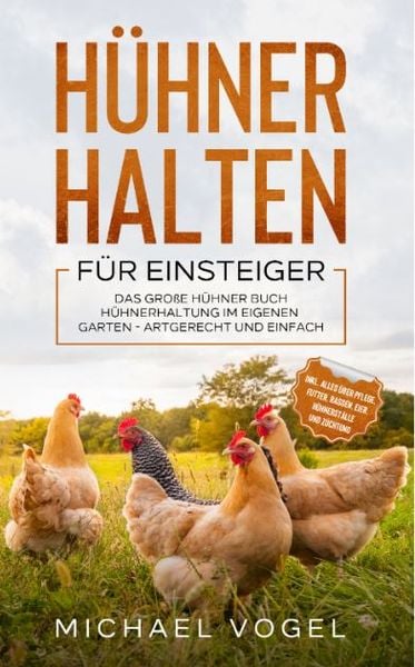 Produktbild: H&uuml;hner halten f&uuml;r Einsteiger