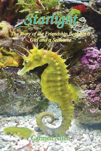 Produktbild: Starlight - The Story of the Friendship Between a Girl and a Seahorse