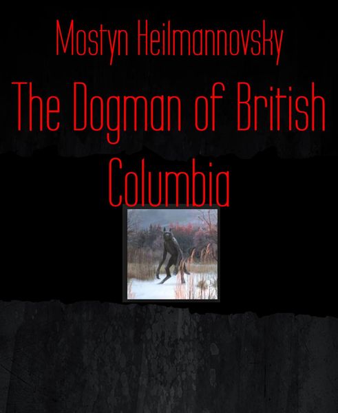 Produktbild: The Dogman of British Columbia