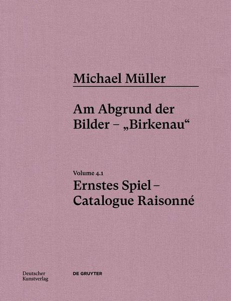 Produktbild: Michael M&uuml;ller. Ernstes Spiel. Catalogue Raisonn&eacute;