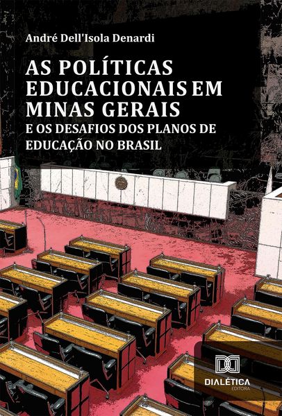 Produktbild: As Pol&iacute;ticas Educacionais em Minas Gerais e os Desafios dos Planos de Educa&ccedil;&atilde;o no Brasil