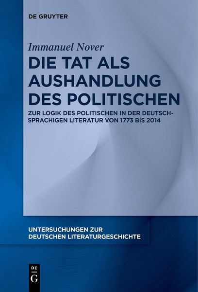 Produktbild: Die Tat als Aushandlung des Politischen