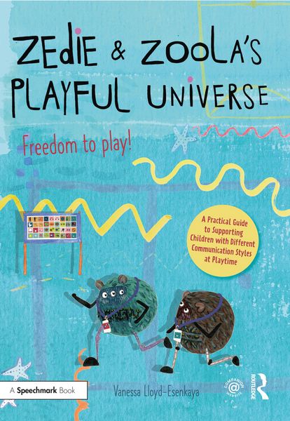 Produktbild: Lloyd-Esenkaya, V: Zedie and Zoola's Playful Universe: A Pra