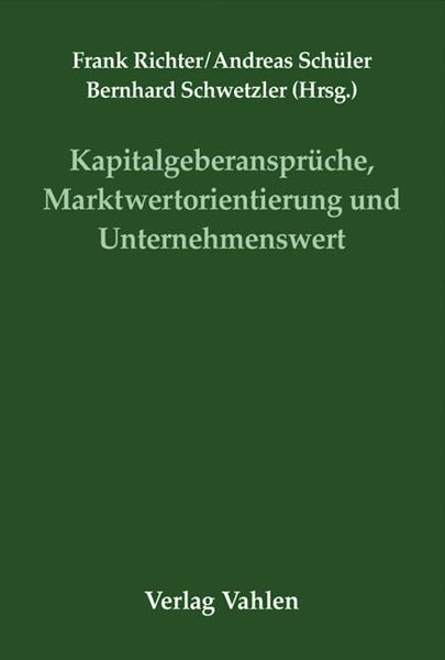 Produktbild: Kapitalgeberanspr&uuml;che, Marktwertorientierung und Unternehmenswert