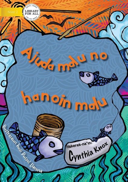 Produktbild: Sharing Is Caring (Tetun edition) - Ajuda malu no hanoin malu