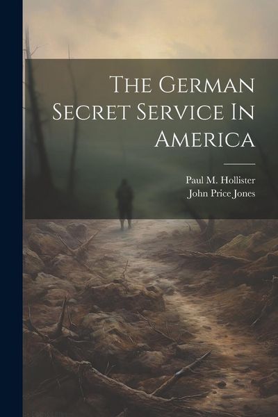 Produktbild: The German Secret Service In America