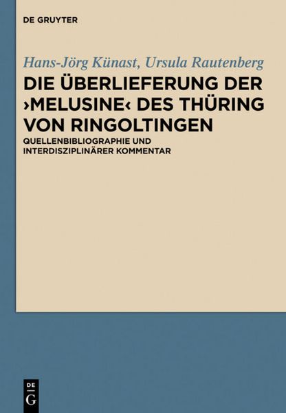 Produktbild: Die &Uuml;berlieferung der &rsaquo;Melusine&lsaquo; des Th&uuml;ring von Ringoltingen