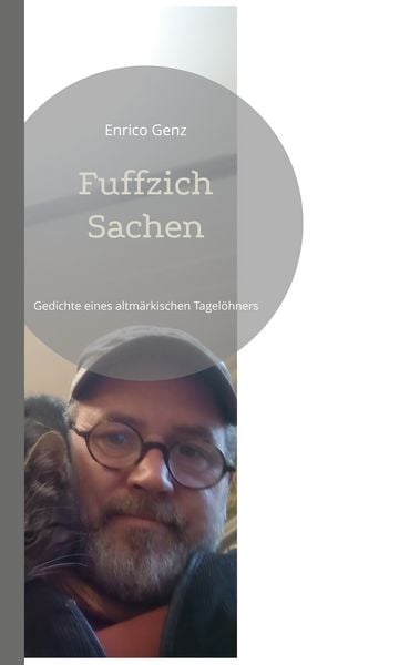 Fuffzich Sachen, Taschenbuch von Enrico Genz, BoD – Books on Demand, 9783755798989