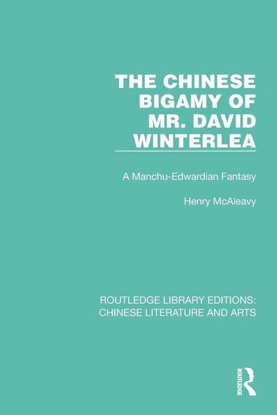 Produktbild: The Chinese Bigamy of Mr. David Winterlea