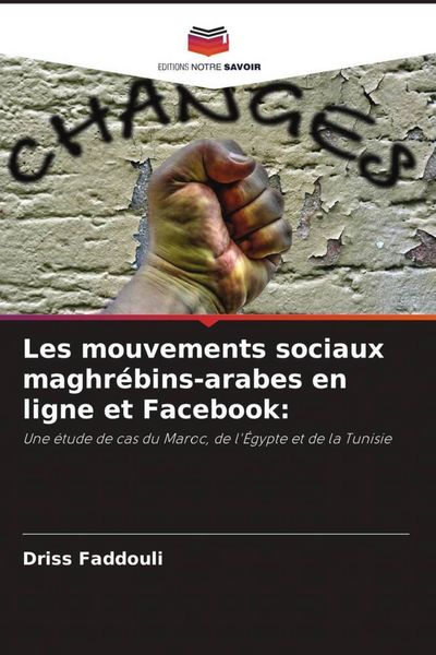 Produktbild: Les mouvements sociaux maghr&eacute;bins-arabes en ligne et Facebook: