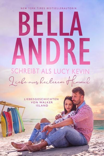 Produktbild: Liebe aus heiterem Himmel (Liebesgeschichten von Walker Island 3)