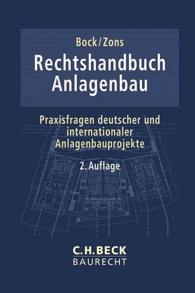Rechtshandbuch Anlagenbau, Gebundene Ausgabe von , C.H. Beck, 9783406719806
