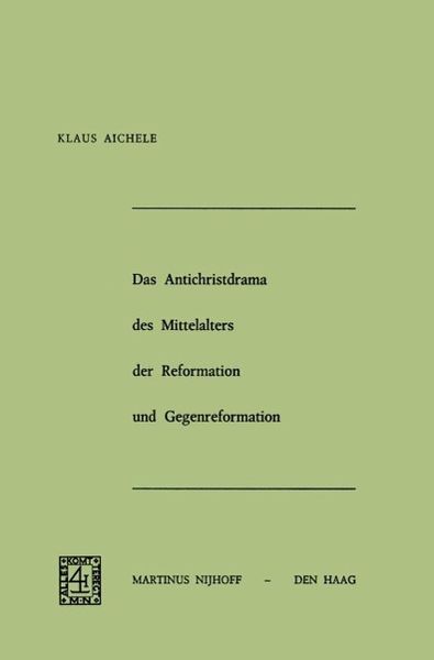 Produktbild: Das Antichristdrama des Mittelalters der Reformation und Gegenreformation