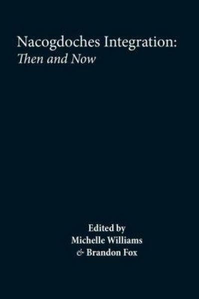 Produktbild: Nacogdoches: Integration and Segregation, Then and Now