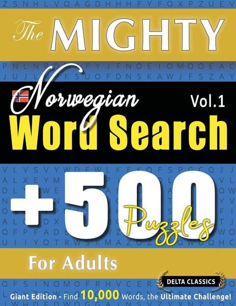 Produktbild: The Mighty Norwegian Word Search - 500 Puzzles For Adults - Delta Classics - Giant Edition - Find 10,000 Words, The Ultimate Challenge!
