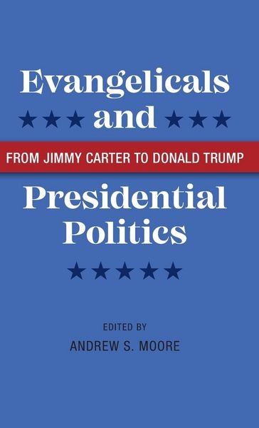 Produktbild: Evangelicals and Presidential Politics