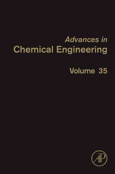 Produktbild: Advances in Chemical Engineering, Volume 35: Engineering Aspects of Self-Organizing Materials