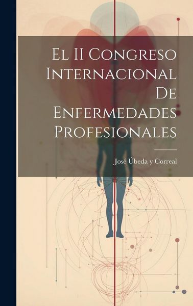 Produktbild: El II Congreso Internacional de Enfermedades Profesionales