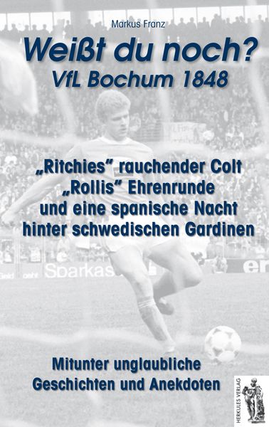 Produktbild: VfL Bochum 1848 "Wei&szlig;t du noch?"