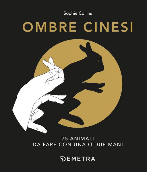Produktbild: Ombre cinesi. 75 animali da fare con una o due mani