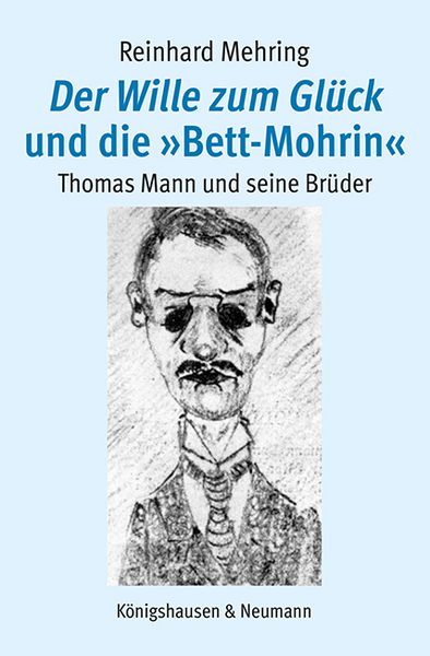 Produktbild: Der Wille zum Gl&uuml;ck und die &raquo;Bett-Mohrin&laquo;