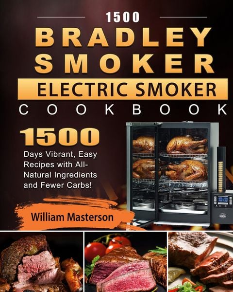 Produktbild: Masterson, W: 1500 Bradley Smoker Electric Smoker Cookbook