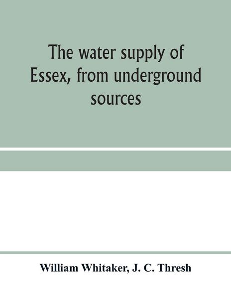 Produktbild: The water supply of Essex, from underground sources