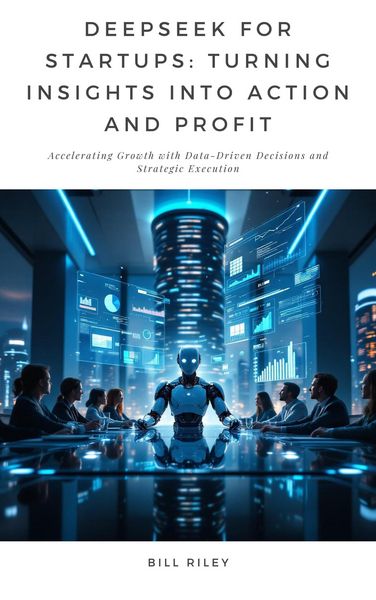 Produktbild: DeepSeek for Startups: Turning Insights into Action and Profit