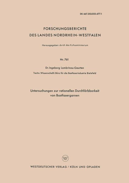 Produktbild: Untersuchungen zur rationellen Durchf&auml;rbbarkeit von Bastfasergarnen