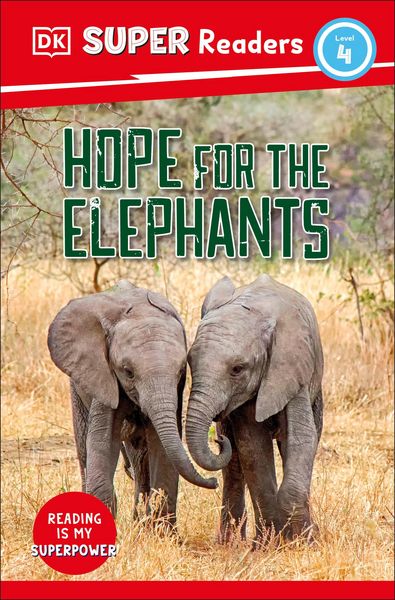Produktbild: DK Super Readers Level 4 Hope for the Elephants