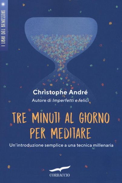 Produktbild: Tre minuti al giorno per meditare. Un'introduzione semplice a una tecnica millenaria