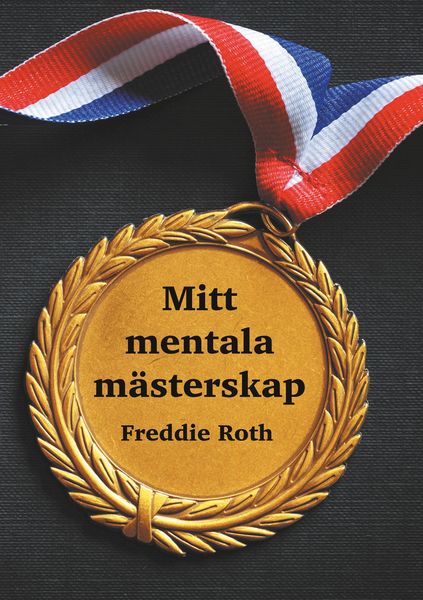 Produktbild: Mitt mentala m&auml;sterskap