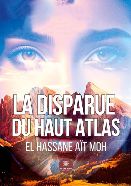 Produktbild: A&iuml;t Moh, E: Disparue du Haut Atlas