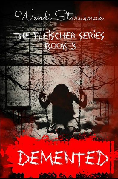 Produktbild: Starusnak, W: Demented (The Fleischer Series, #3)