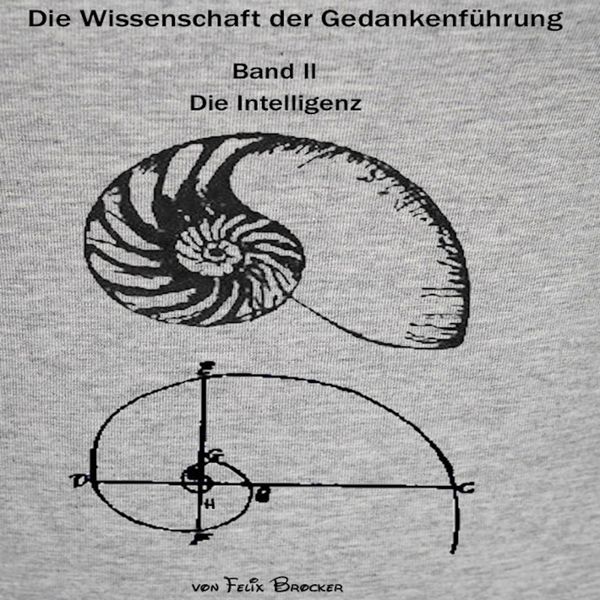 Produktbild: Die Wissenschaft der Gedankenf&uuml;hrung Band 2 - Die Intelligenz