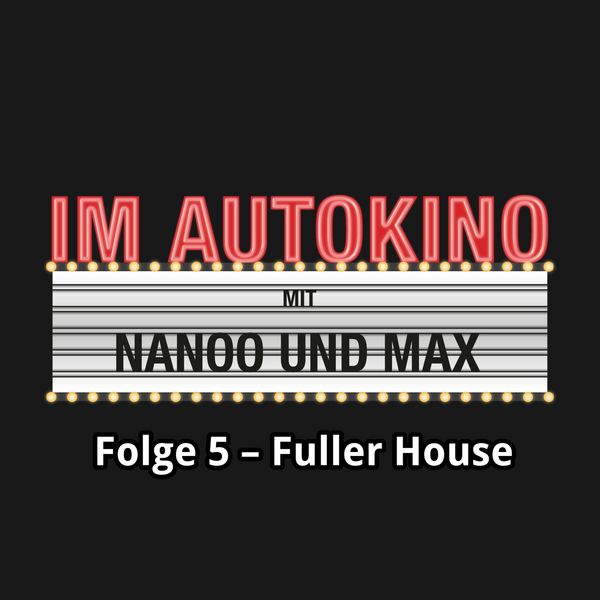 Produktbild: Im Autokino, Folge 5: Fuller House