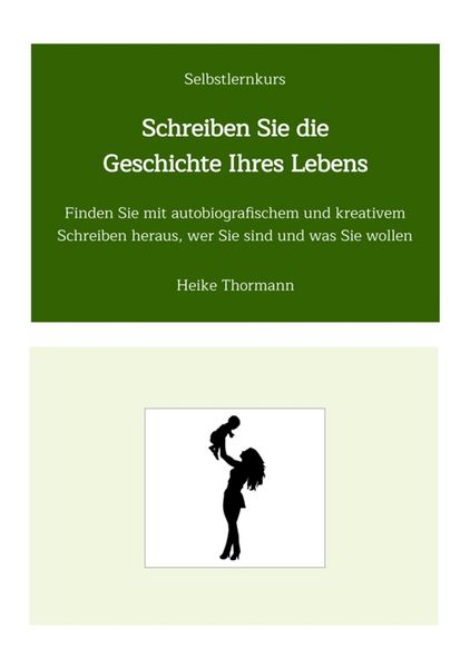 Produktbild: Selbstlernkurs: Schreiben Sie die Geschichte Ihres Lebens