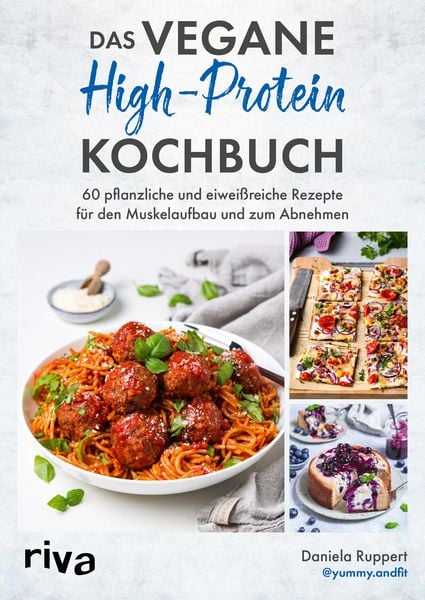 Das vegane High-Protein-Kochbuch