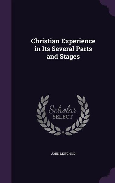 Produktbild: Christian Experience in Its Several Parts and Stages